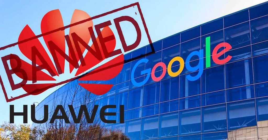 google rompe con huawei